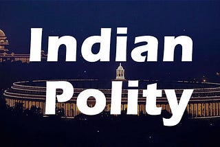 Citizenship of India — Indian Polity Notes For UPSC Exam