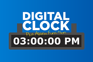 Digital Clock with Alarm in JavaScript + HTML