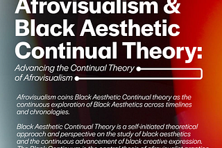 Black Aesthetic Continual Theory: Advancing the Continual Theory of Afrovisualism