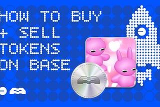How to buy and sell tokens on Base