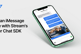 Build an iMessage Clone with Stream’s Flutter Chat SDK