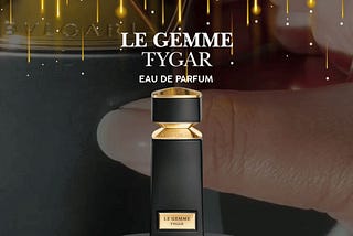 Le Gemme Tygar c: A Bold Scent of Strength and Elegance!