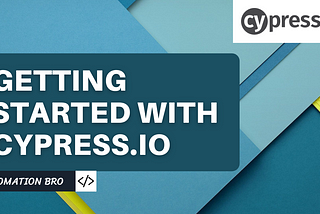 Getting Started with Cypress
