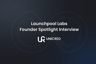 Launchpool Labs Founder Spotlight