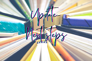Update- Next Steps