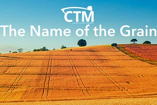 The Name of the Grain