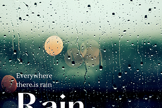 Rain, rain and more rain!