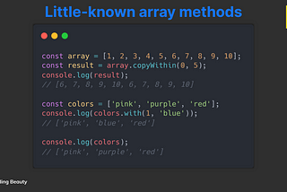 7 Little-Known Array Methods In JavaScript
