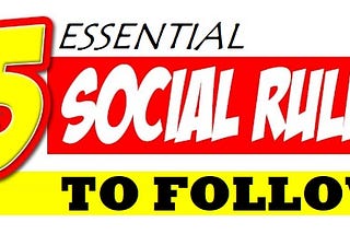 15 Essential Social Rules to Follow