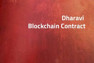 Slumdog Billionaire — Ranchi Mall Dharavi Blockchain Contract