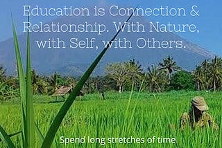 Education is Connection & Relationship