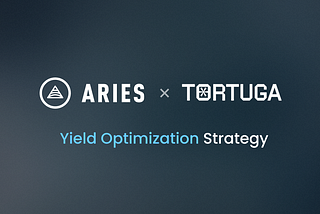 Tortuga × Aries | Strategies on how to Optimize Yield