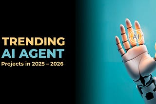 Top 10 Trending AI Agents Projects in 2025–2026