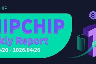 CHIPCHIP Project Weekly Report #11 (April 20 — April 26, 2026)