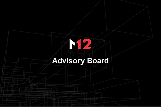 Announcing the M12 Advisory Board