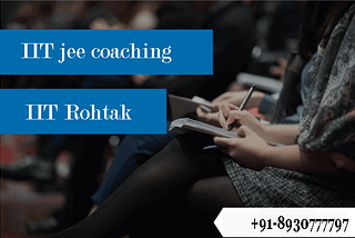 IIT Jee coaching in Rohtak