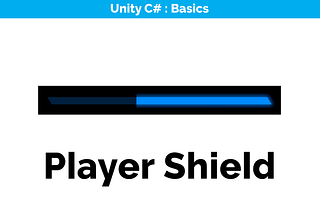 Adding the Player Shield