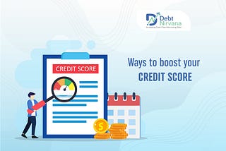 Ways To Boost Your Credit Score