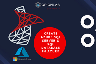 Create Azure SQL Server & SQL Database in Azure