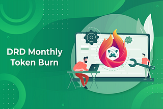 DRD Monthly Token Burn