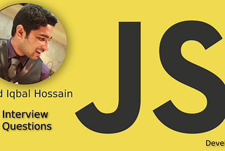 Common interview questions of javascript - Md Iqbal Hossain