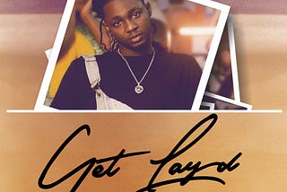 What’s the Doctor’s Diagnosis? — A Review of Omah Lay’s “Get Layd”