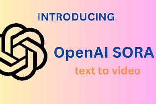 OpenAI Sora, an AI model can build Vivid scenes from text