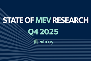 State of MEV Research Q4 2025