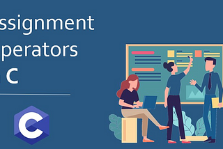 Assignment Operator in C