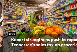 New report on corporate tax loopholes strengthens Democratic push to repeal Tennessee’s grocery tax