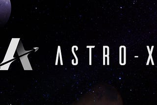 Astro-X: The Origin Story