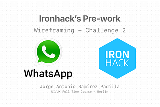 Ironhack’s Pre-work: Wireframing Challenge 2