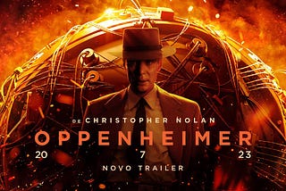 Oppenheimer — Humanidade, Ciência e Violência