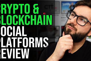 Comprehensive Crypto & Blockchain Social Media Platforms Review VI