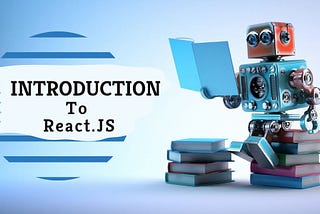 React Introduction — Learn Step by Step