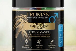 Trueman Male Enhancement Gummies It Is True Or Scam?