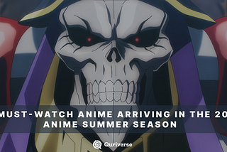 Quriverse| 5 Must-Watch Anime Arriving In The 2022 Anime Summer Season!