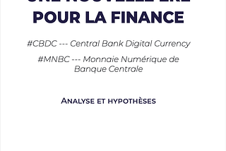 Livre blanc : tout savoir sur les #CBDC, les monnaies numériques de banque centrale