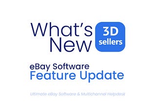 Header image displaying the text, “What’s New — eBay Software Feature Update — Ultimate eBay Software & Multichannel Helpdesk”