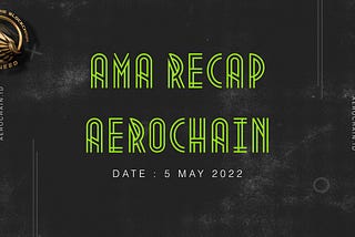 AMA RECAP AEROCHAIN