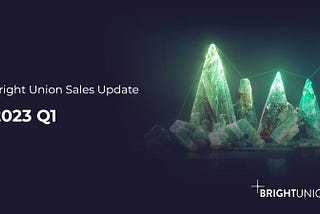 Sales Report for Q1 2023 — Bright Union