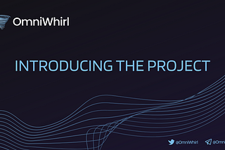 Introducing OmniWhirl!