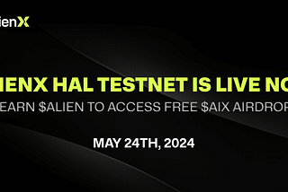 ALIENX HAL Incentivized Testnet