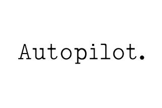 How many live on autopilot?