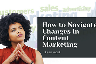 Mastering Collaboration: How to Navigate Changes in Content Marketing