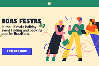 A colorful design for “BOAS FESTAS,” a Brazilian holiday app, with a cream-colored background, heading and description of the app, call to action button, abstract decorations, fun stickers and three stylized characters using their devices.