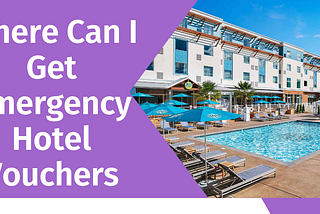 Where Can I Get Emergency Hotel Vouchers?