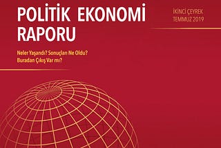 POLİTİK EKONOMİ RAPORU -2019