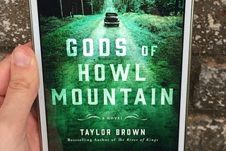 On Taylor Brown’s ‘Gods of Howl Mountain’