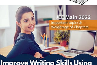 Improve Writing Skills Using JEE Main Previous Questions